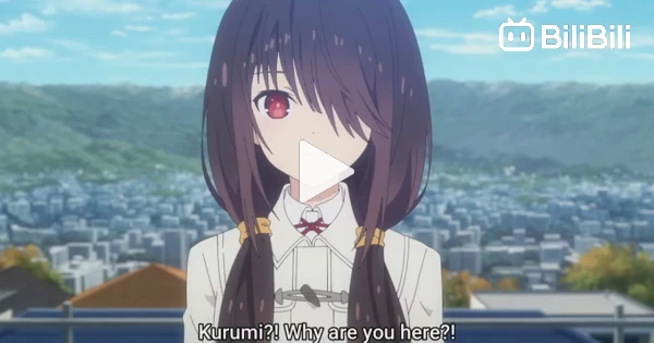 Kurumi meow - Date a Live IV Episode 10 - BiliBili
