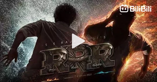 RRR Full Movie - BiliBili