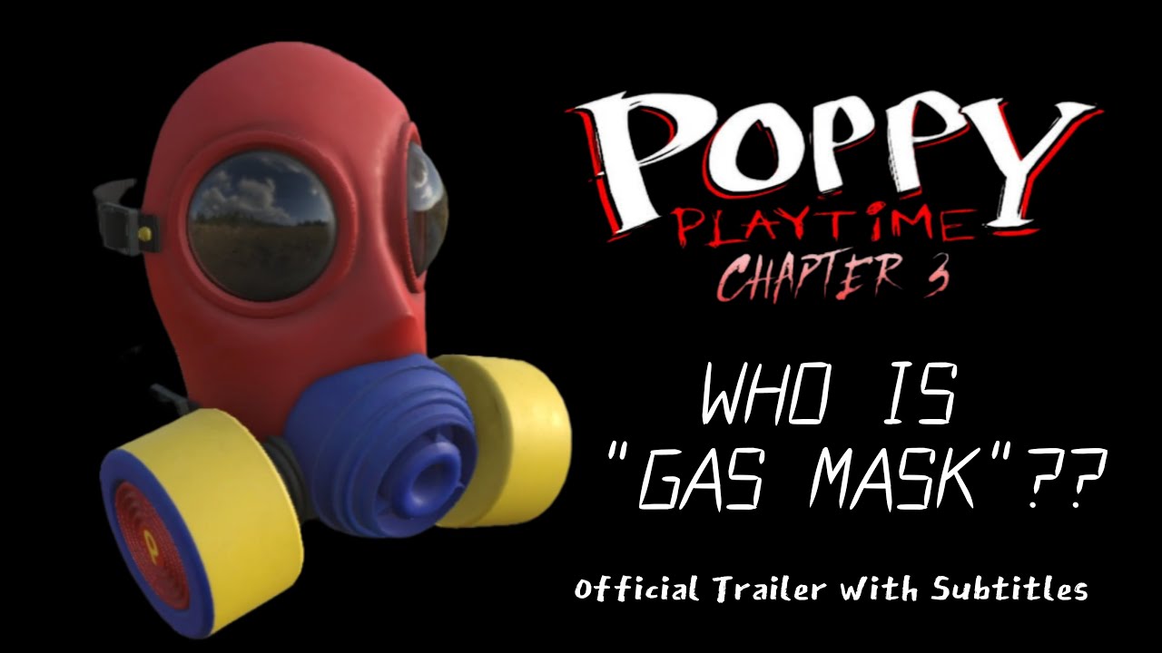 Poppy Playtime Chapter 3 (Gas Mask)