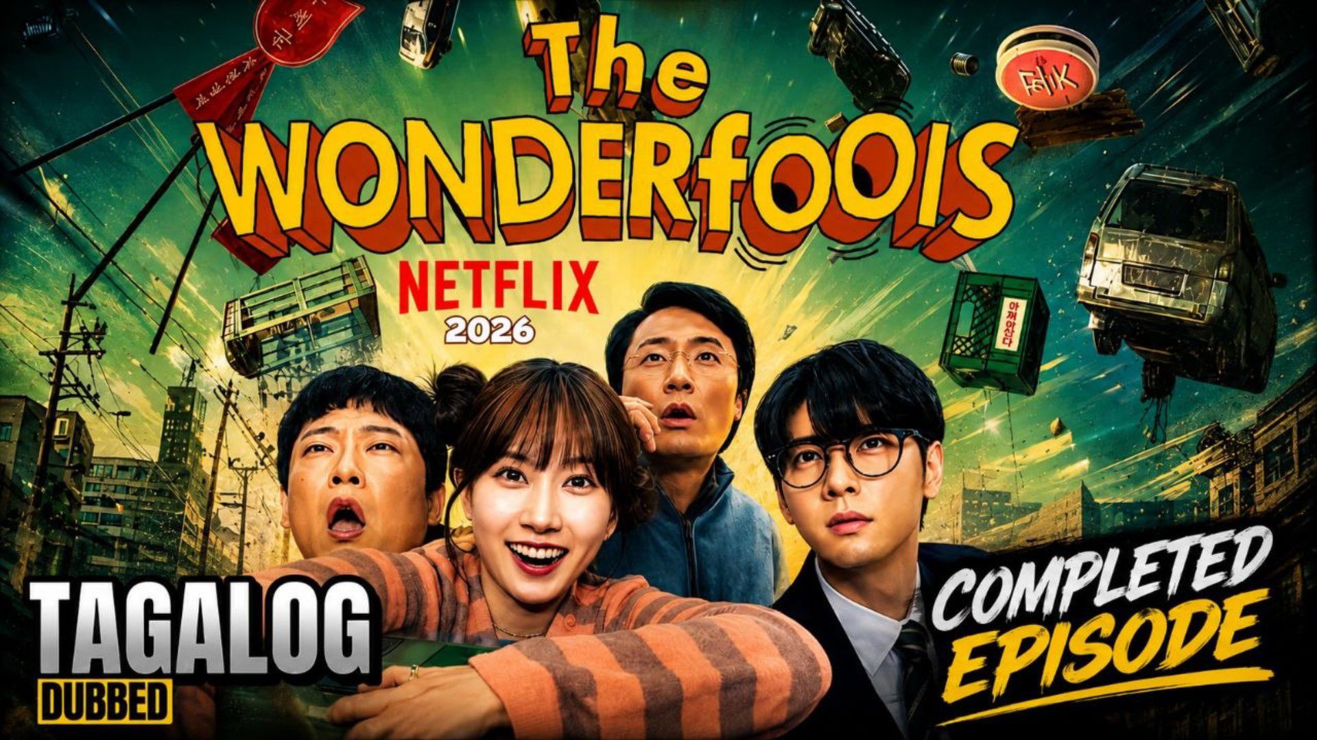 The WONDERfools 2026 Completed Episode 1 To 8 Finale Tagalog Dubbed ...