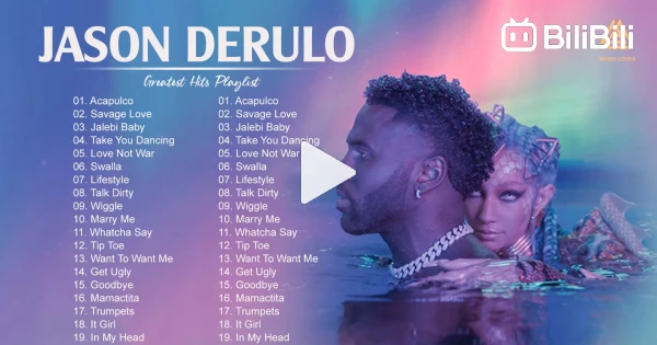 Jason Derulo Greatest Hits (2021) Full Playlist HD 🎥 - BiliBili