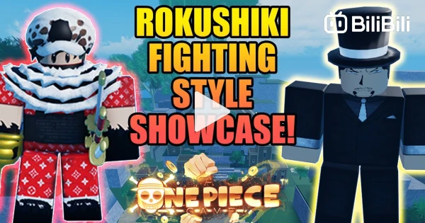 How To Get Rokushiki New Fighting Style Full Showcase in A One Piece Game -  BiliBili