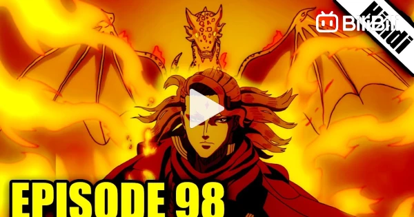 Black Clover Episode 98 Explained in Hindi BiliBili