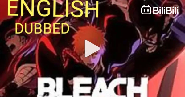 Bleach Thousand-Year Blood War Part 1 (Ep 1-12End). English Dub