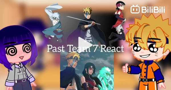Past team 7 react to future team 7 gachalife✨ 🌹 #sasuke #sakura #naruto  #TACHI - BiliBili