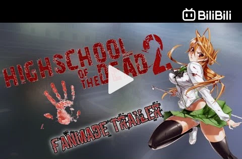 Highschool Of The Dead Season 2 Release Date Lastes Update - BiliBili