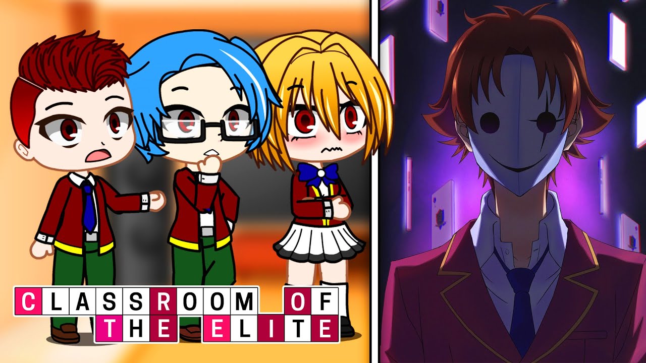 Classroom Of The Elite react to Ayanakoji Gacha club SPOILERS 