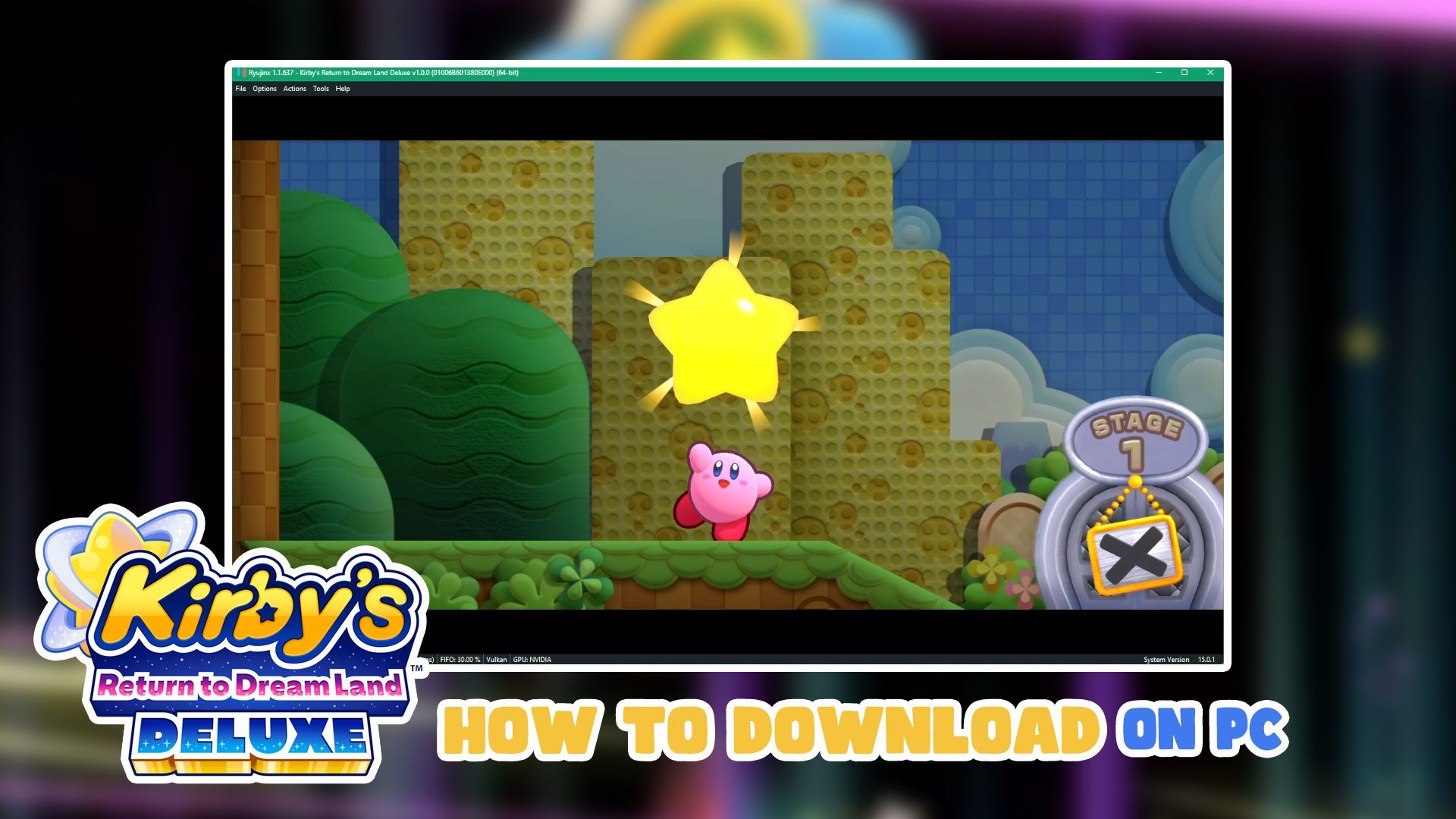 Setup Yuzu Emulator & Kirby's Return to Dream Land Deluxe on PC - BiliBili