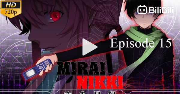 Mirai Nikki Episode 15
