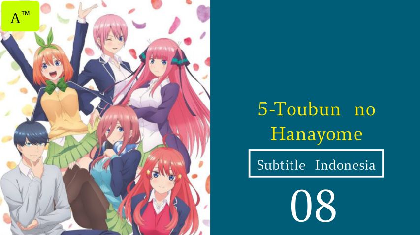 5-toubun no Hanayome (Special) Subtitle Indonesia - SOKUJA