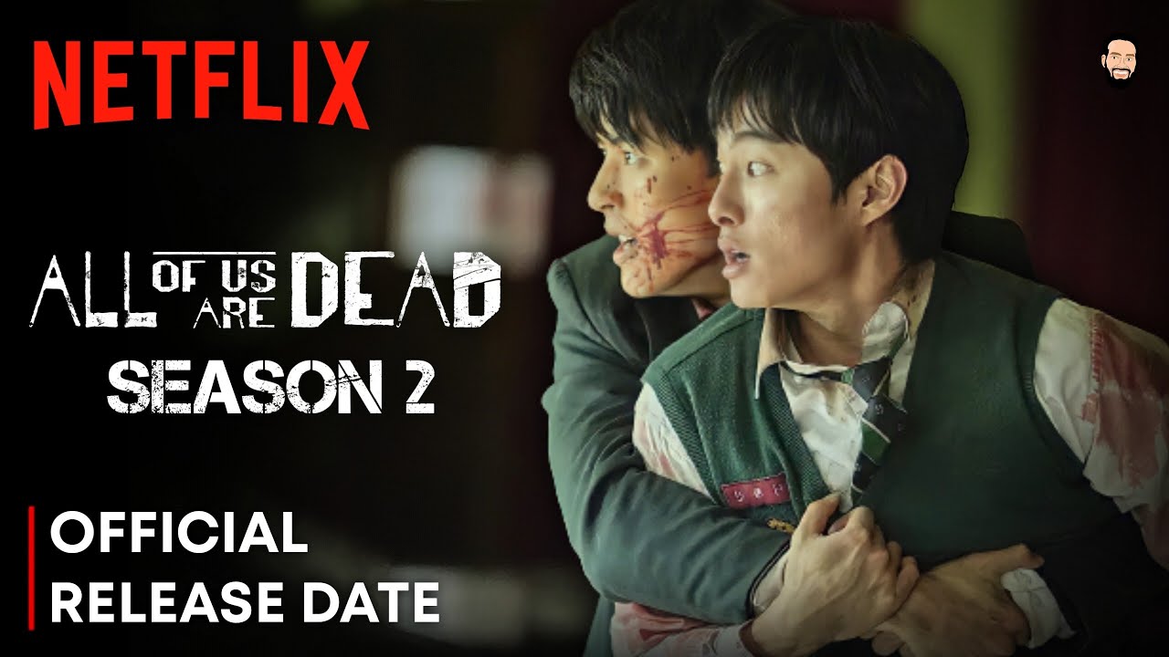 All Of Us Are Dead Season 2 Confirmed By Netflix