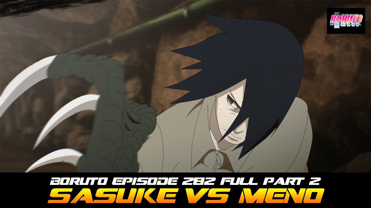 BORUTO EPISODE 282 SAMPAI 283 (SASUKE RETSUDEN) - BiliBili