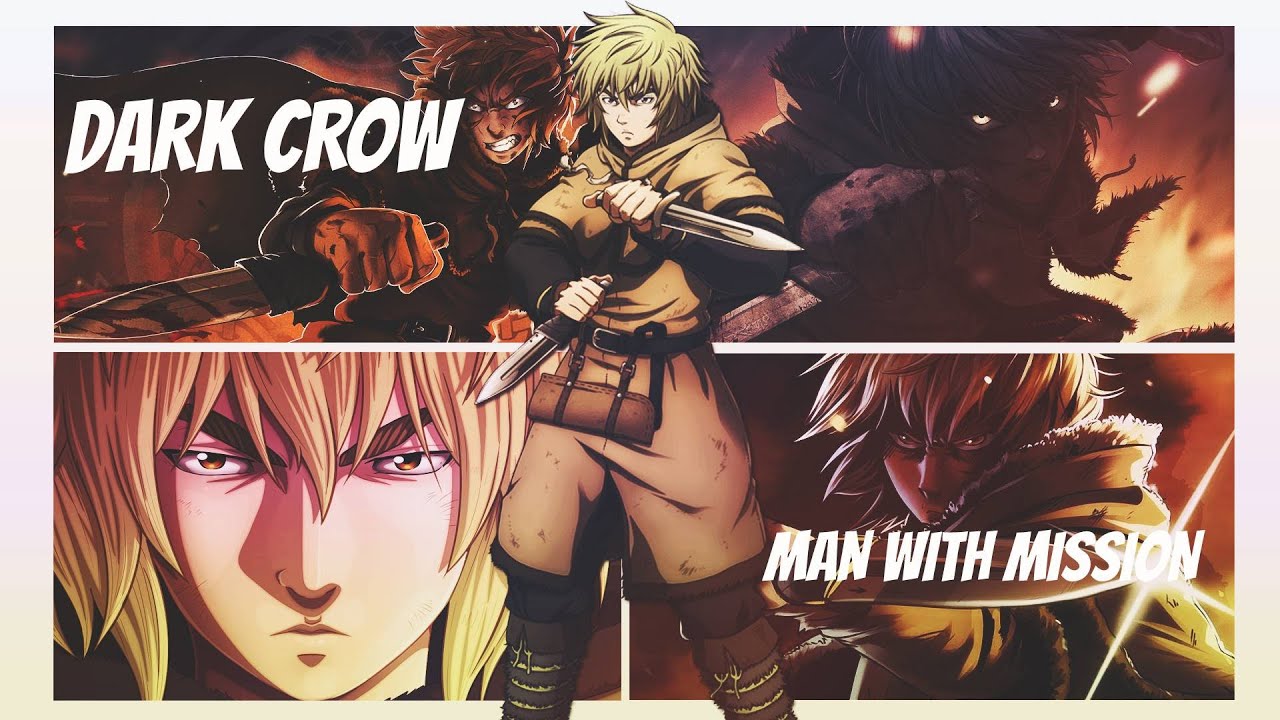 Vinland Saga OP 2  MAN WITH A MISSION – Dark Crow 